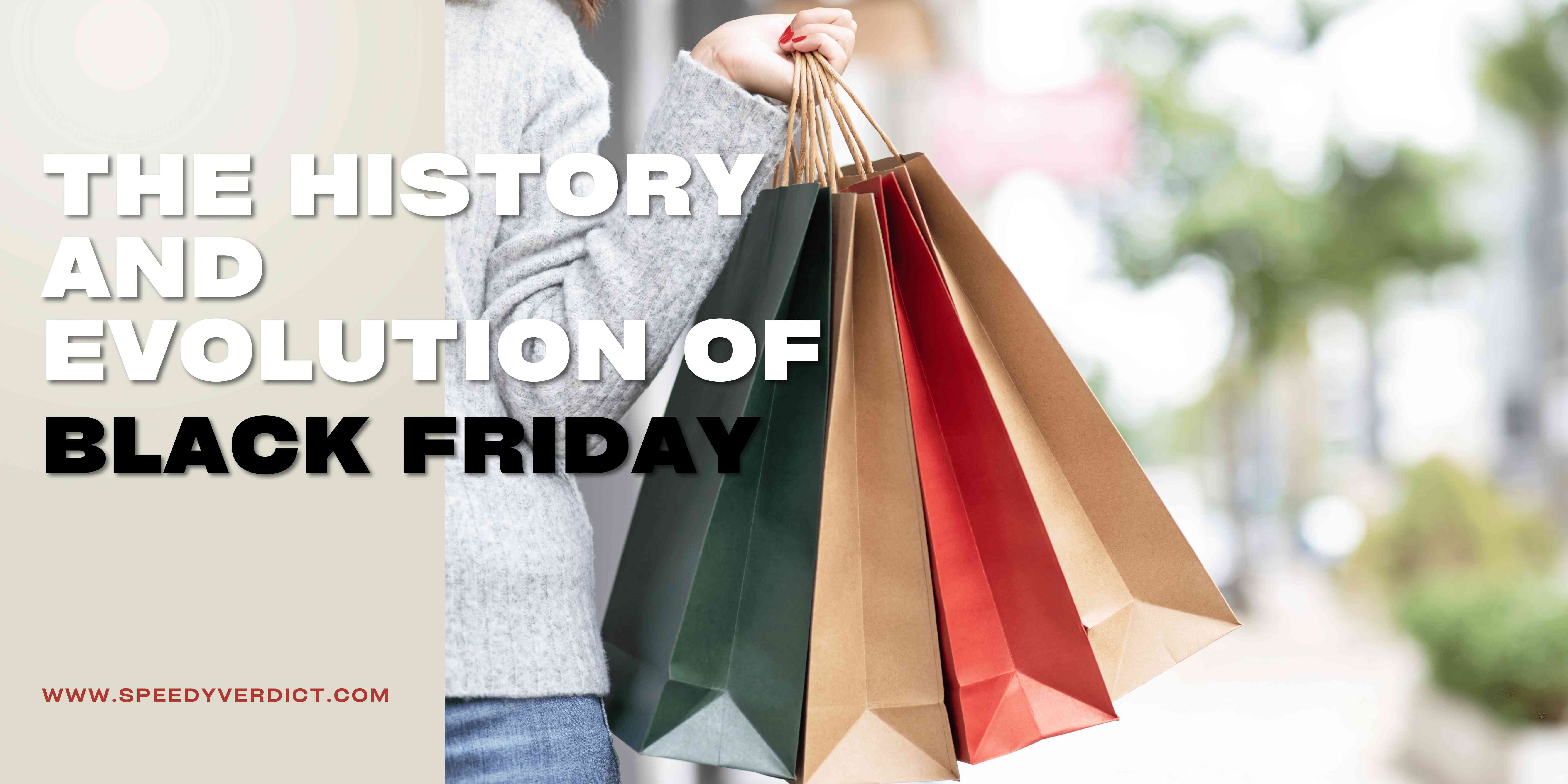 The History and Evolution of Black Friday